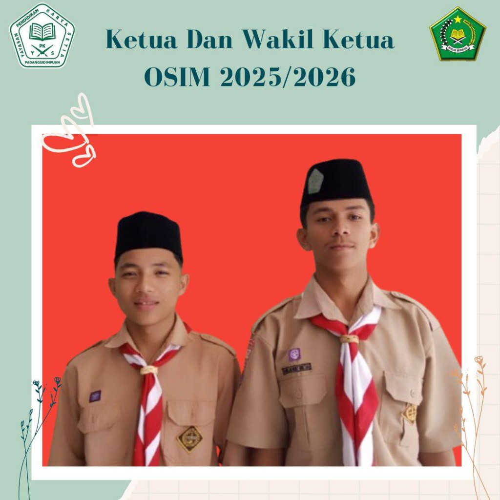 Ketua dan Wakil Ketua OSIM MA YPKS Padangsidimpuan Periode 2025/2026 yang baru terpilih!
